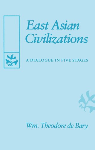 East Asian Civilizations: A Dialogue in Five Stages