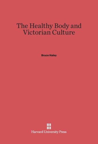 The Healthy Body and Victorian Culture