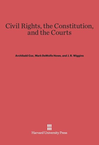 Civil Rights, the Constitution, and the Courts