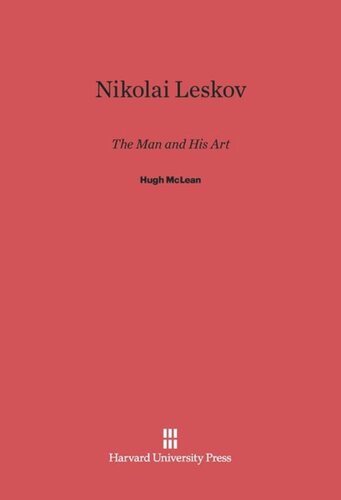 Nikolai Leskov: The Man and His Art