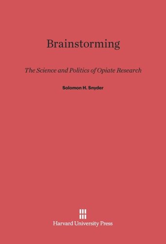 Brainstorming: The Science and Politics of Opiate Research