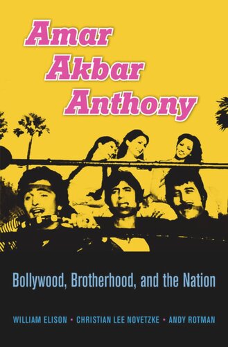Amar Akbar Anthony: Bollywood, Brotherhood, and the Nation