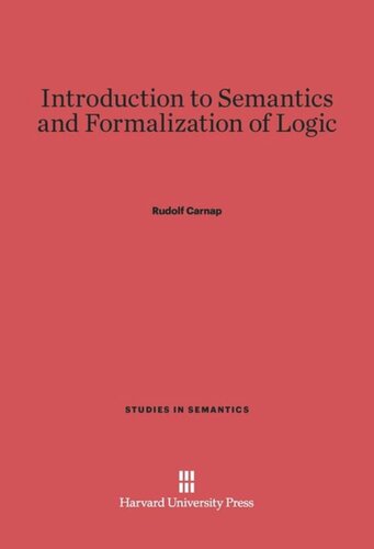 Introduction to Semantics and Formalization of Logic