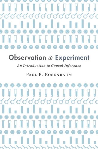Observation and Experiment: An Introduction to Causal Inference