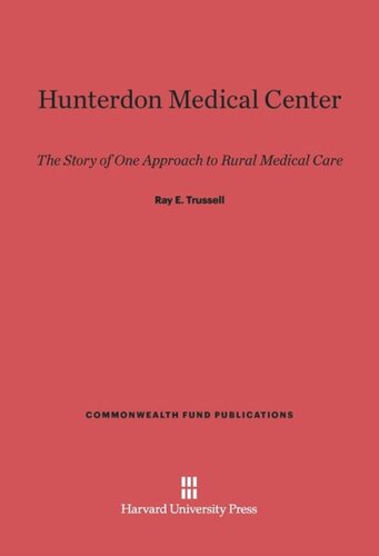 Hunterdon Medical Center: The Story of One Approach to Rural Medical Care
