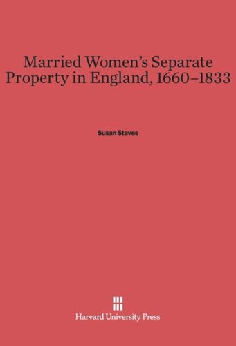 Married Women’s Separate Property in England, 1660–1833