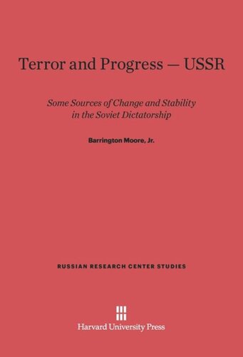 Terror and Progress—USSR: Some Sources of Change and Stability in the Soviet Dictatorship