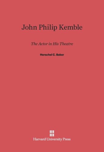 John Philip Kemble: The Actor in His Theatre