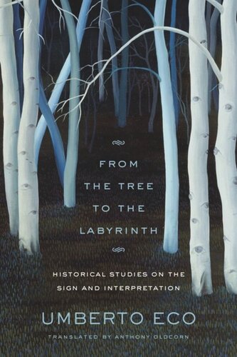 From the Tree to the Labyrinth: Historical Studies on the Sign and Interpretation