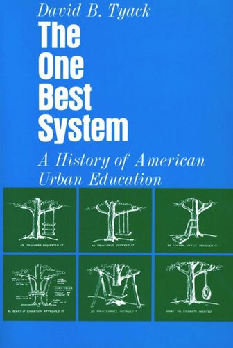 The One Best System: A History of American Urban Education