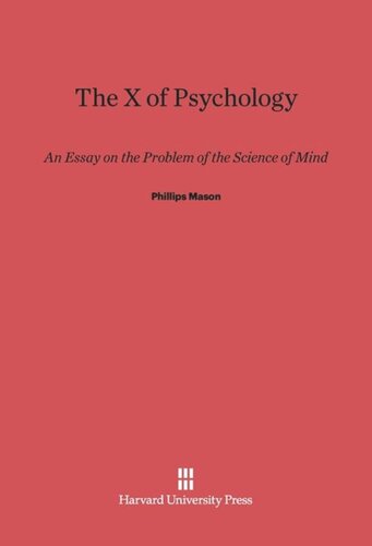 The X of Psychology: An Essay on the Problem of the Science of Mind