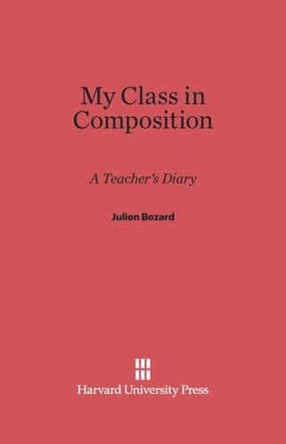 My Class in Composition: A Teacher's Diary