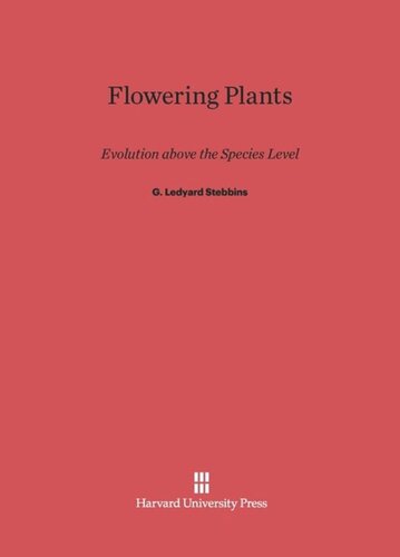 Flowering Plants: Evolution above the Species Level