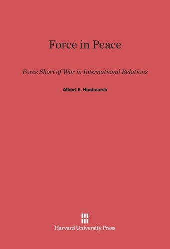 Force in Peace: Force Short of War in International Relations