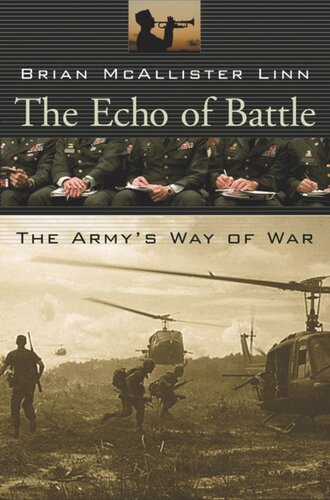 The Echo of Battle: The Army’s Way of War