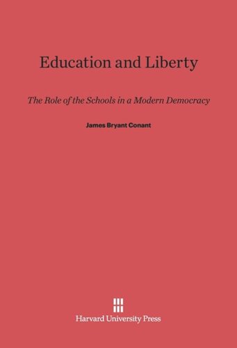 Education and Liberty: The Role of the Schools in a Modern Democracy