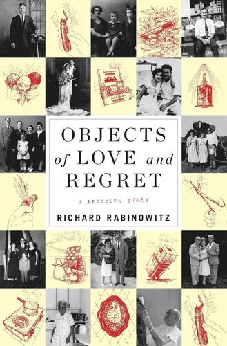 Objects of Love and Regret: A Brooklyn Story