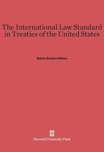 The International Law Standard in Treaties of the United States