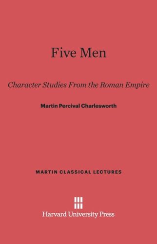 Five Men: Character Studies From The Roman Empire
