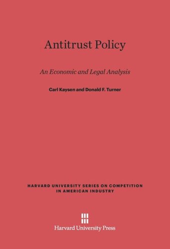 Antitrust Policy: An Economic and Legal Analysis