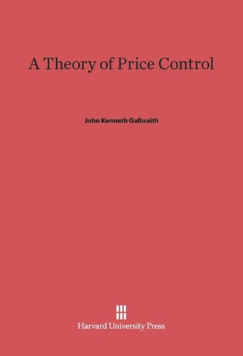 A Theory of Price Control: With a New Introduction by the Author