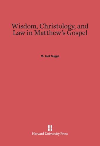 Wisdom, Christology, and Law in Matthew's Gospel