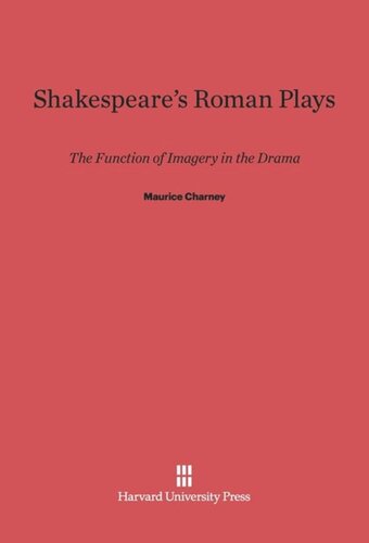 Shakespeare’s Roman Plays: The Function of Imagery in the Drama