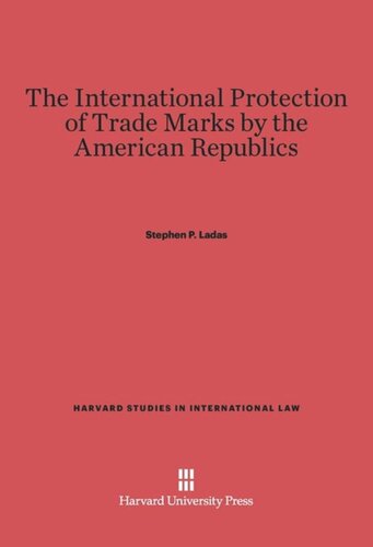 The International Protection of Trade Marks by the American Republics
