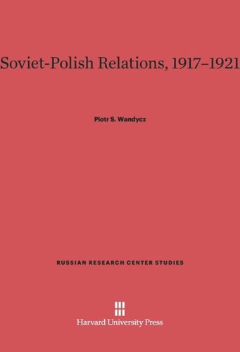 Soviet-Polish Relations, 1917-1921