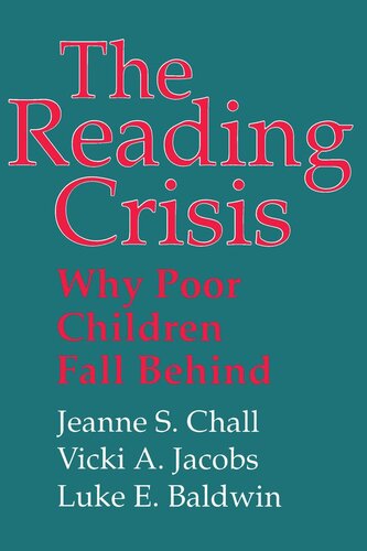 The Reading Crisis: Why Poor Children Fall Behind