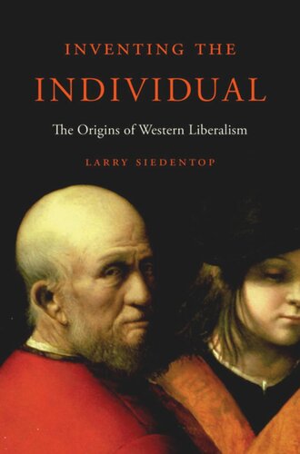 Inventing the Individual: The Origins of Western Liberalism