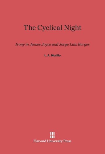 The Cyclical Night: Irony in James Joyce and Jorge Luis Borges