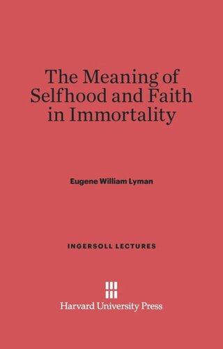 The Meaning of Selfhood and Faith in Immortality
