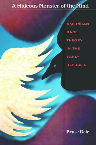 A Hideous Monster of the Mind: American Race Theory in the Early Republic