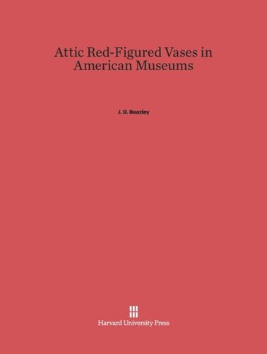Attic Red-Figured Vases in American Museums