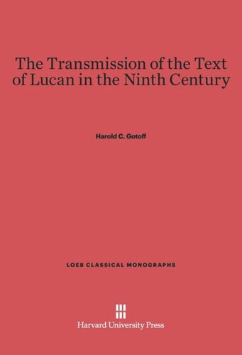 The Transmission of the Text of Lucan in the Ninth Century