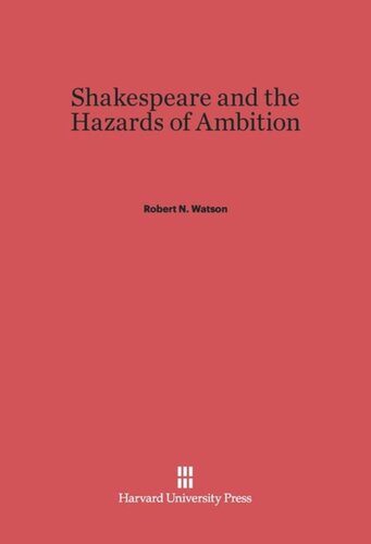 Shakespeare and the Hazards of Ambition