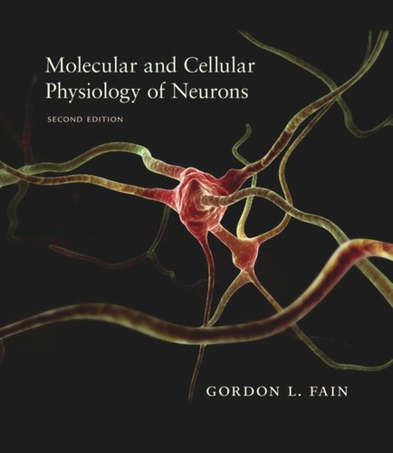 Molecular and Cellular Physiology of Neurons