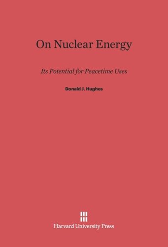 On Nuclear Energy: Its Potential for Peacetime Uses