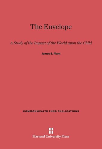 The Envelope: A Study of the Impact of the World upon the Child