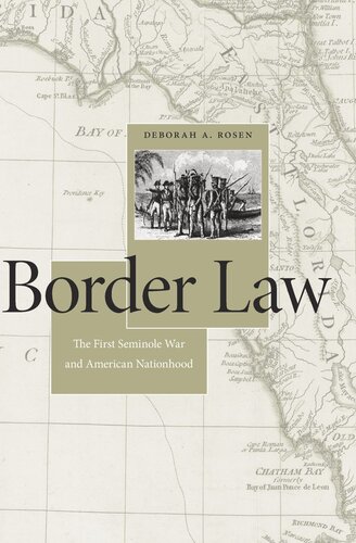 Border Law: The First Seminole War and American Nationhood