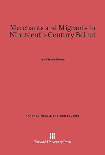 Merchants and Migrants in Nineteenth-Century Beirut