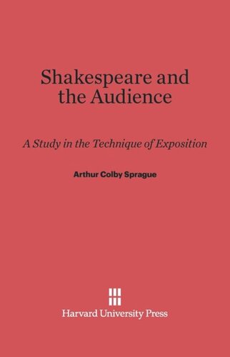 Shakespeare and the Audience: A Study in the Technique of Exposition