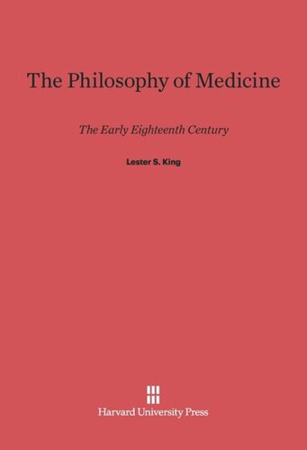 The Philosophy of Medicine: The Early Eighteenth Century