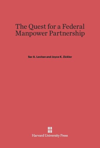 The Quest for a Federal Manpower Partnership