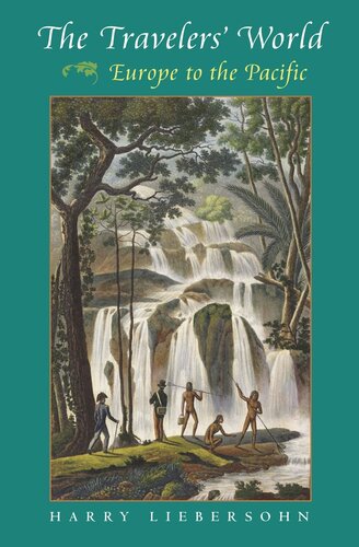 The Travelers' World: Europe to the Pacific