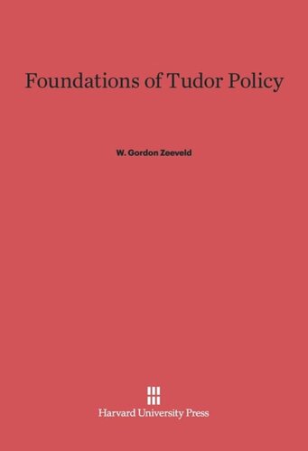 Foundations of Tudor Policy