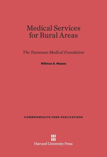 Medical Service for Rural Areas: The Tennessee Medical Foundation