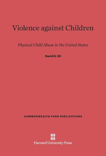 Violence against Children: Physical Child Abuse in the United States