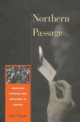 Northern Passage: American Vietnam War Resisters in Canada